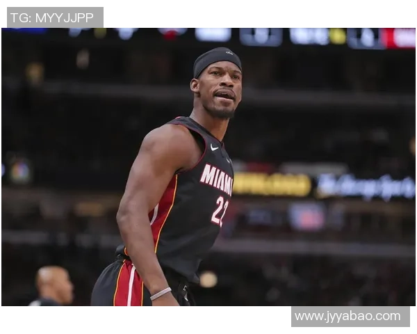 吉米巴特勒如何在NBA赛场上展现领袖风范与超强竞争力